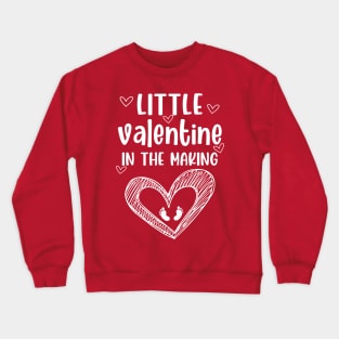 valentine - little valentine in the making Crewneck Sweatshirt